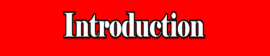 INTRODUCTION