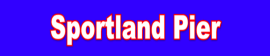 Sportland Pier
